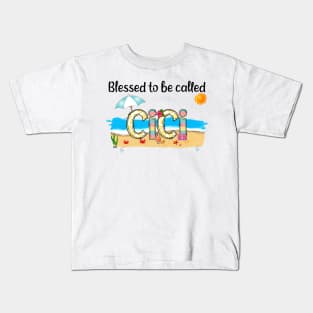 Blessed To Be Called Cici Summer Beach Happy Mother's Kids T-Shirt